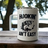 Hookin Aint Easy  10oz mug