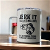 Jerk It  10oz mug