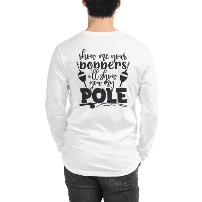 Show me your boobers... Long Sleeve Shirt